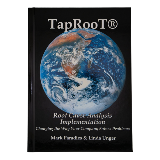 Picture of Book 2: TapRooT® Root Cause Analysis Implementation - Changing the Way Your Company Solves Problems